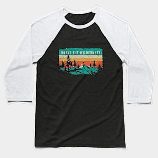 Brave the Wilderness - Distressed Nature Graphic Baseball T-Shirt